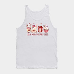 Love more, worry less Tank Top